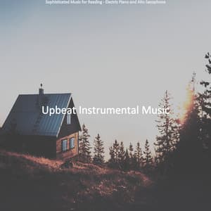 Sophisticated Music for Reading - Electric Piano and Alto Saxophone - Upbeat Instrumental Music