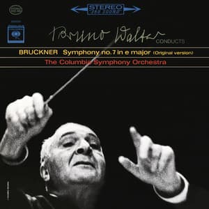 Bruckner: Symphony No. 7 in E Major - Anton Bruckner