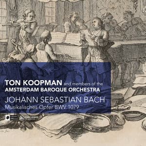 Bach: Musikales Opfer, BWV 1079 - Johann Sebastian Bach