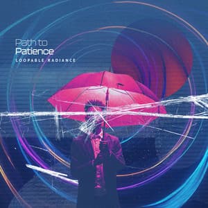 Path to Patience - Loopable Radiance