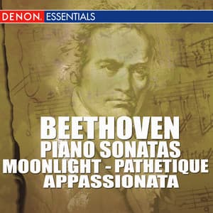 Beethoven - Piano Sonatas - Moonlight - Pathetique - Appassionata - Ludwig van Beethoven