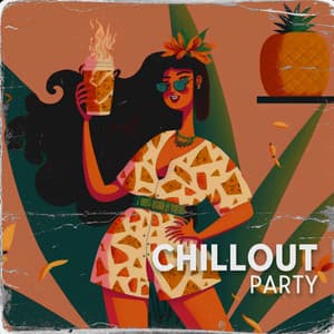 Chillout Party: The Ultimate Chill Lounge Ambience for Unwinding and Escaping - Afterhour Chillout