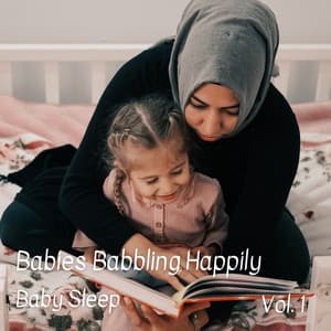 Baby Sleep: Babies Babbling Happily Vol. 1 - Smart Baby Music