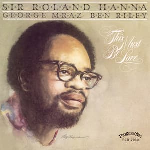 This Must Be Love - Roland Hanna