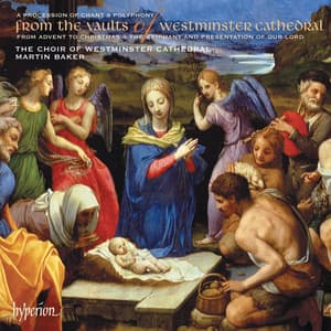 From the Vaults of Westminster Cathedral - Westminster Cathedral Choir