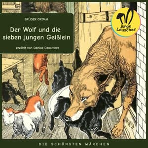 Der Wolf und die sieben jungen Geißlein - junge Lauscher