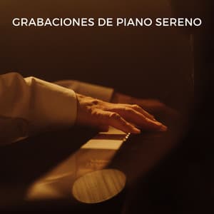 Grabaciones De Piano Sereno - Piano de salón suave