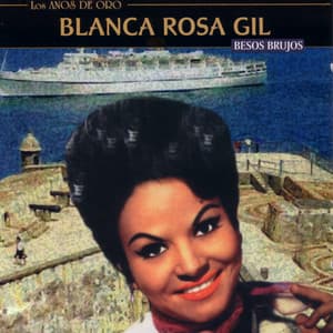Besos Brujos - Blanca Rosa Gil