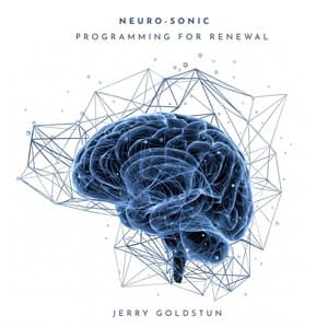 Neuro-Sonic Programming for Renewal - Jerry Goldstun