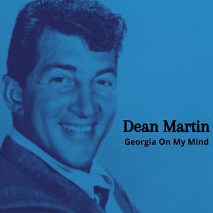 Georgia On My Mind - Dean Martin
