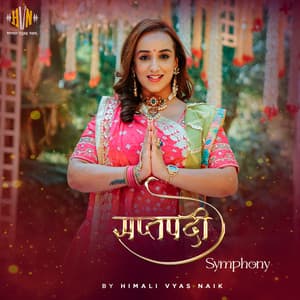 Saptapadi Symphony - Himali Vyas Naik