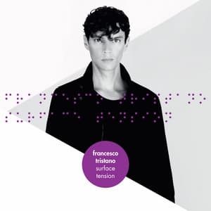 Surface Tension - Francesco Tristano