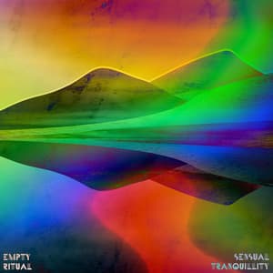 Sensual Tranquillity - Empty Ritual
