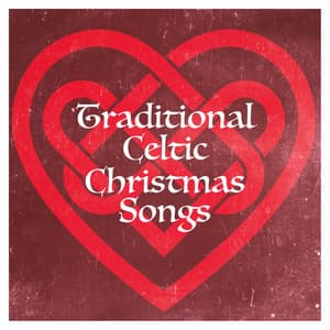 Traditional Celtic Christmas Songs - Christmas Carols