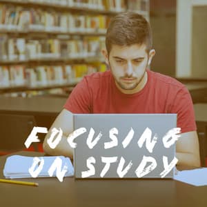 Focusing on Study - Study Focus