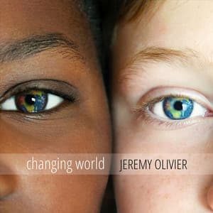 Changing World - Jeremy Olivier