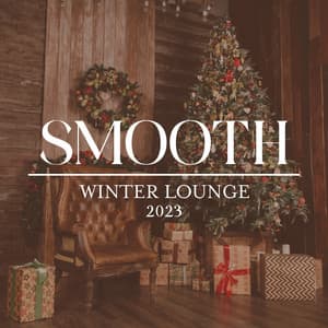 Smooth Winter Lounge 2023 - Smooth Jazz Lounge School