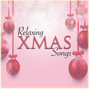 Relaxing Xmas Songs - Instrumental Music Songs
