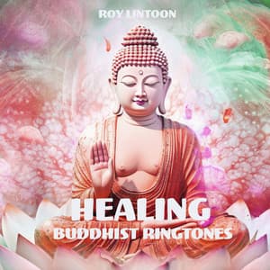Healing Buddhist Ringtones - Roy Lintoon