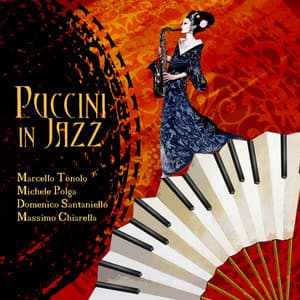 Puccini in Jazz - Marcello Tonolo