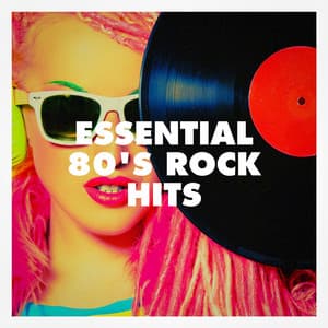 Essential 80's Rock Hits - The Rock Masters