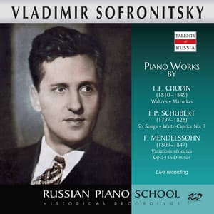 Chopin, Liszt & Mendelssohn: Piano Works - Vladimir Sofronitsky