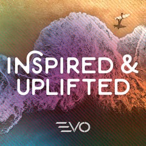 Inspired & Uplifted - Steve Fawcett