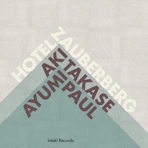 Hotel Zauberberg - Aki Takase