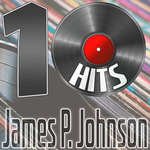 10 Hits of James P. Johnson - James P. Johnson