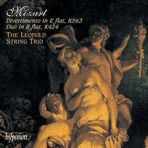 Mozart: Divertimento for String Trio; Duo for Violin & Viola No. 2 - Wolfgang Amadeus Mozart
