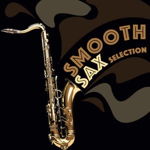 Smooth Sax Selection - Smooth Jazz Sax Instrumentals