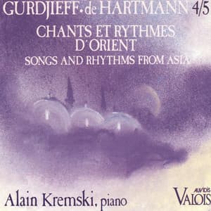 Chants et rythmes d'Orient, Vol. 4 & 5 - G. I. Gurdjieff