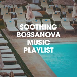 Soothing Bossanova Music Playlist - Brasil Various