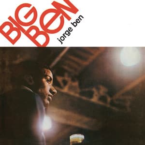 Big Ben - Jorge Ben Jor