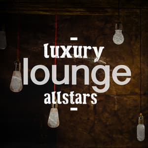 Luxury Lounge Allstars - Luxury Lounge Cafe Allstars