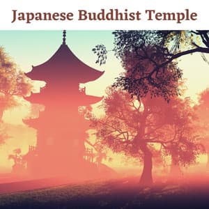 Japanese Buddhist Temple: Buddhist Ritual Music for Deep Relaxation, Meditation, Sleep - Japanese Traditional Music Ensemble