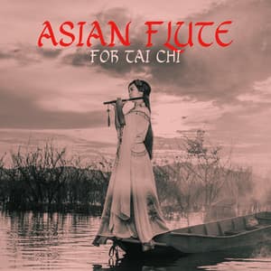 Eastern Woodwinds for Tai Chi - Shane Nole