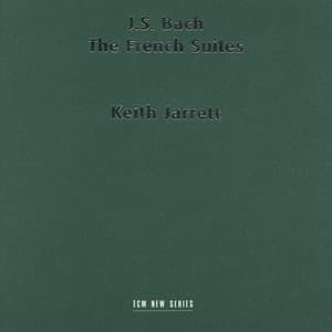 J. S. Bach: The French Suites - Johann Sebastian Bach