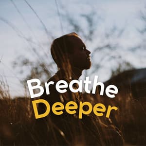 Breathe Deeper - Meditation Guru