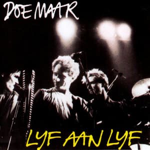 Lijf Aan Lijf - Doe Maar