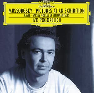 Mussorgsky: Pictures at an Exhibition / Ravel: Valses nobles - Ivo Pogorelich