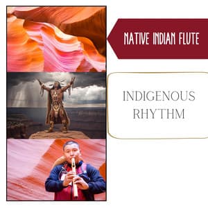 Indigenous Rhythm: A Journey through Native American Melodies - Native Indian Flute