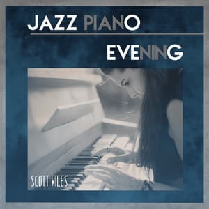 Jazz Piano Evening - Scott Wiles