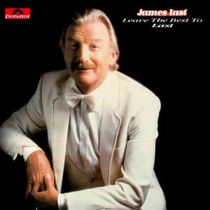 Leave The Best To Last - James Last