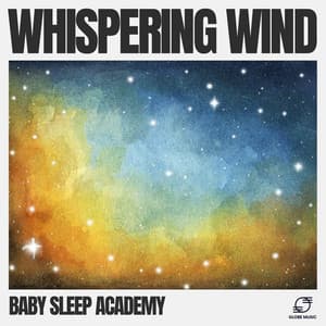 Whispering Wind - Baby Sleep Academy