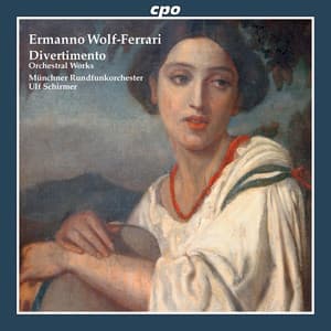 Wolf-Ferrari: Divertimento - Ermanno Wolf-Ferrari