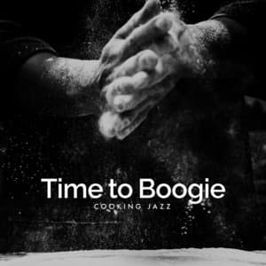 Time to Boogie - Cooking Jazz