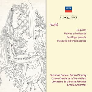 Fauré: Requiem; Pelléas et Mélisande; Masques et Bergamasques - Gabriel Fauré
