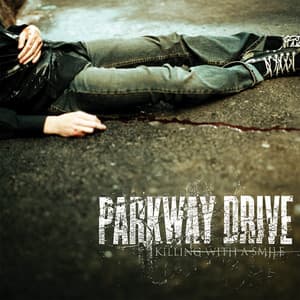 Killing With A Smile - Parkway Drive