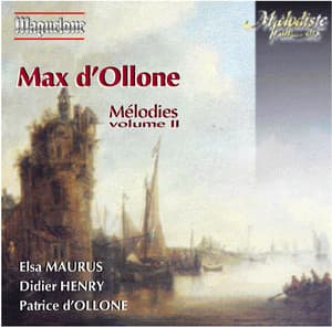 Ollone: Mélodies, Vol. 2 - Max d'Ollone